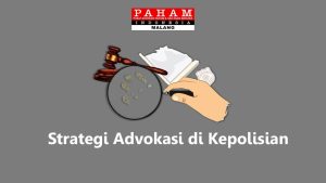 Strategi Advokasi di Kepolisian